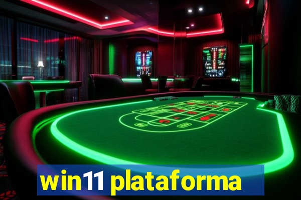 win11 plataforma